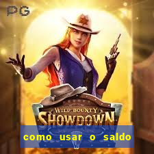 como usar o saldo now do big win